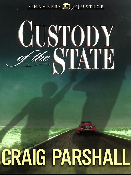 Title details for Custody of the State by Craig Parshall - Wait list